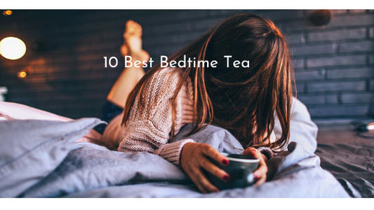Best Bed Time Tea