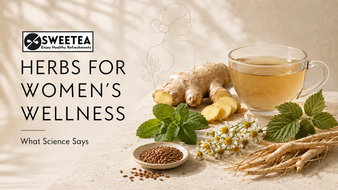 Science-based herbs for women’s wellness, including ginger, spearmint, chamomile, raspberry leaf, shatavari and flax seeds with herbal tea by Sweetea