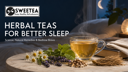 The Ultimate Guide to Herbal Teas for Better Sleep: Scientific Evidence, Natural Remedies, and the Best Bedtime Teas for Deep, Restful Sleep